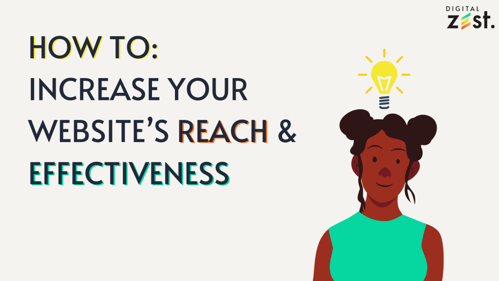 how to increase your websites reach & effectiveness