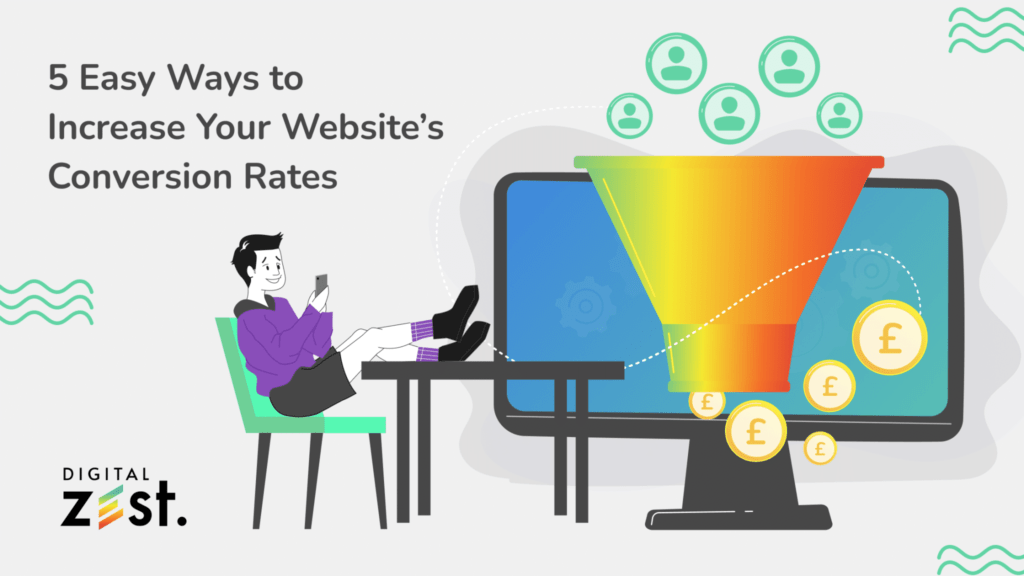 5 Easy Ways to Increase Your Website’s Conversion Rates